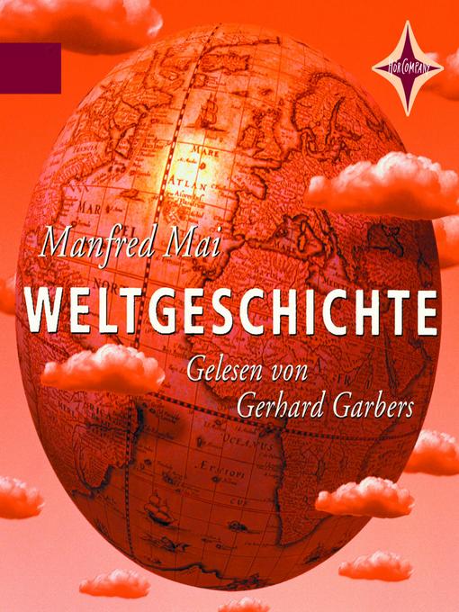 Title details for Weltgeschichte by Manfred Mai - Wait list
